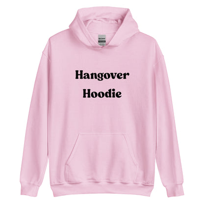 Hangover Hoodie