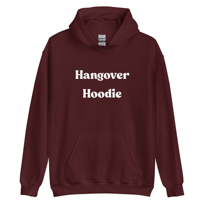 Hangover Hoodie