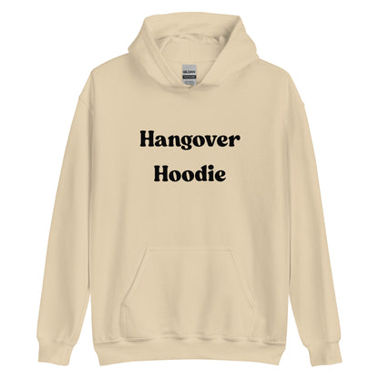 Hangover Hoodie