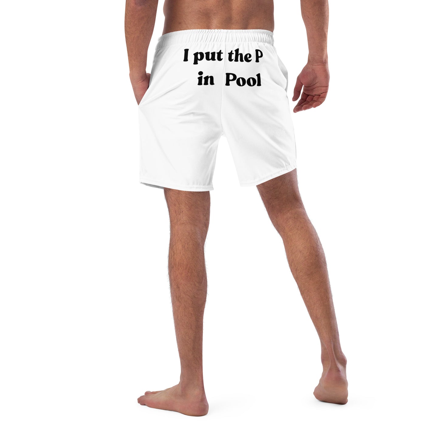 I Put the P in Pool Swim Trunks