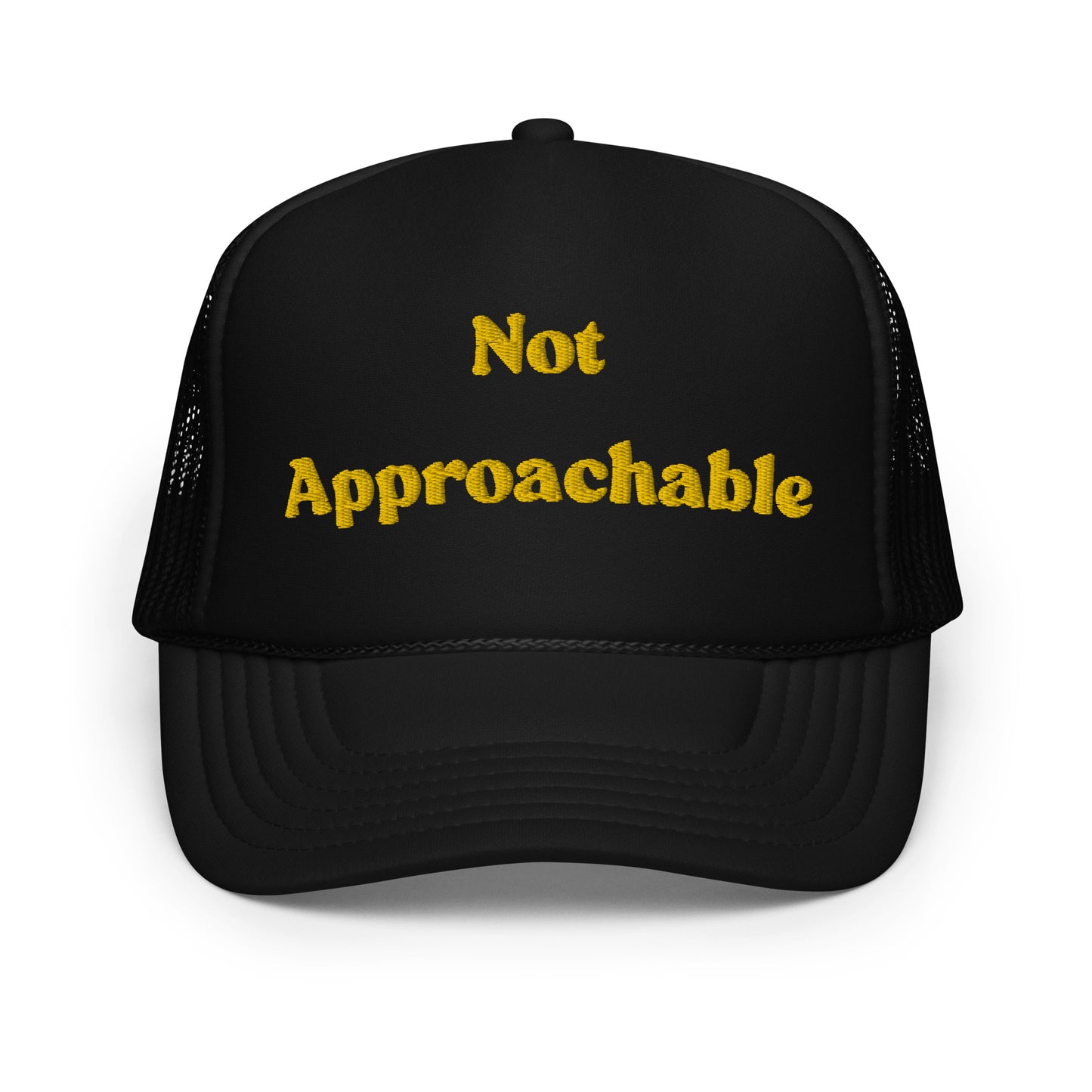 Not Approachable Trucker Hat