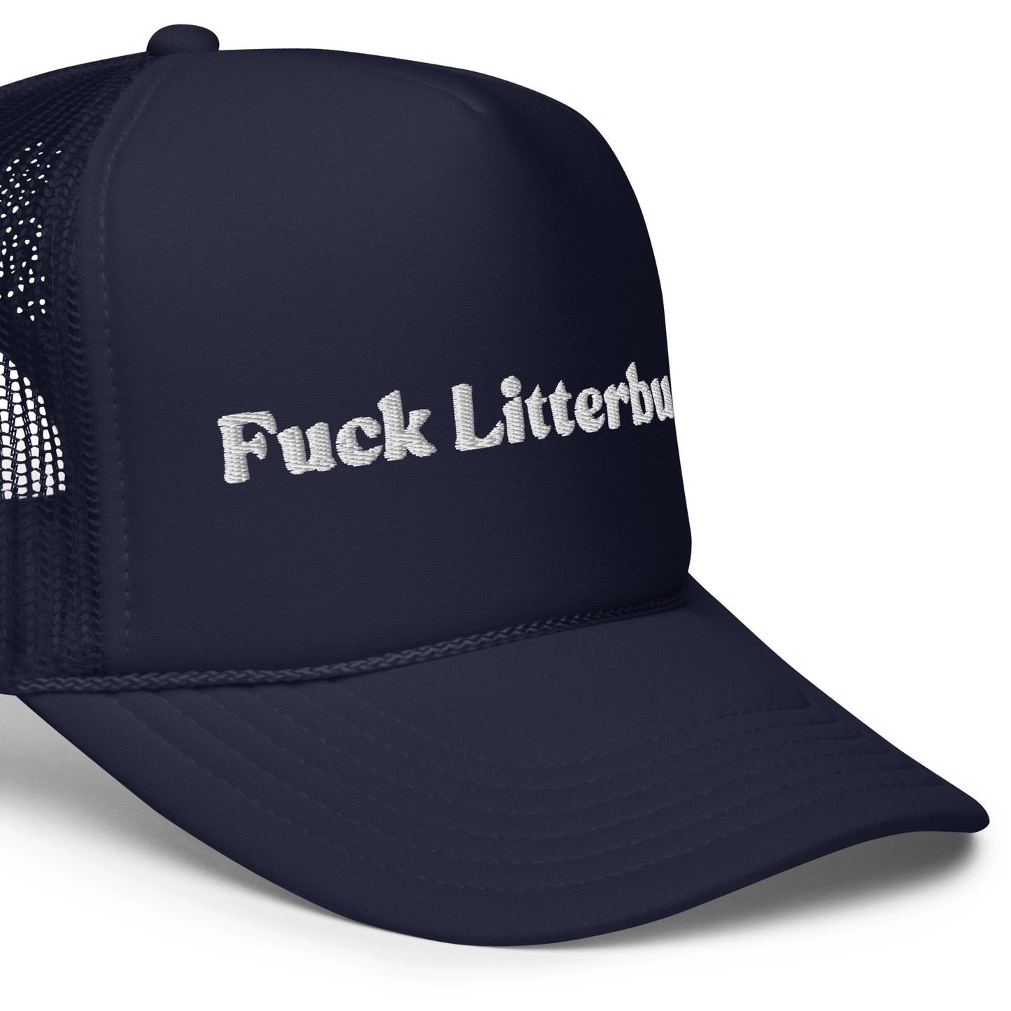 Fuck Litterbugs Trucker Hat