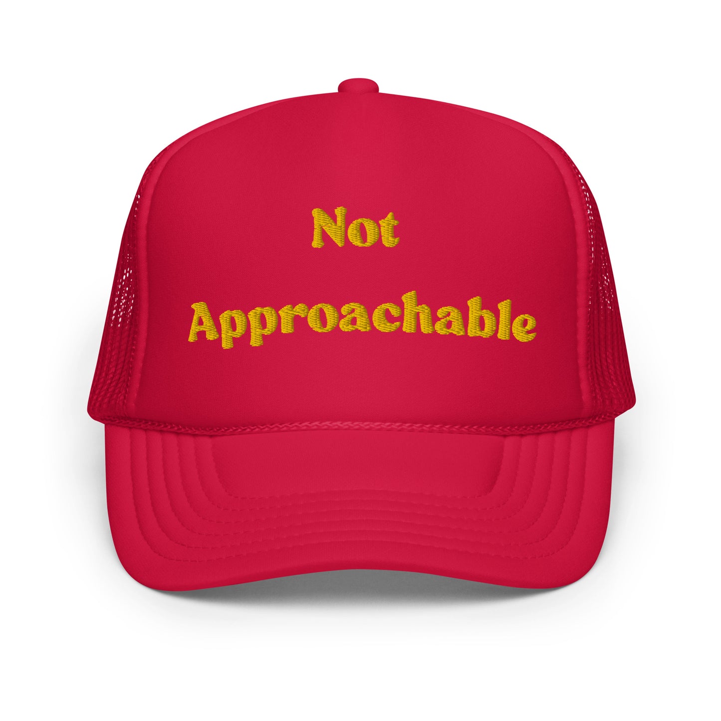 Not Approachable Trucker Hat