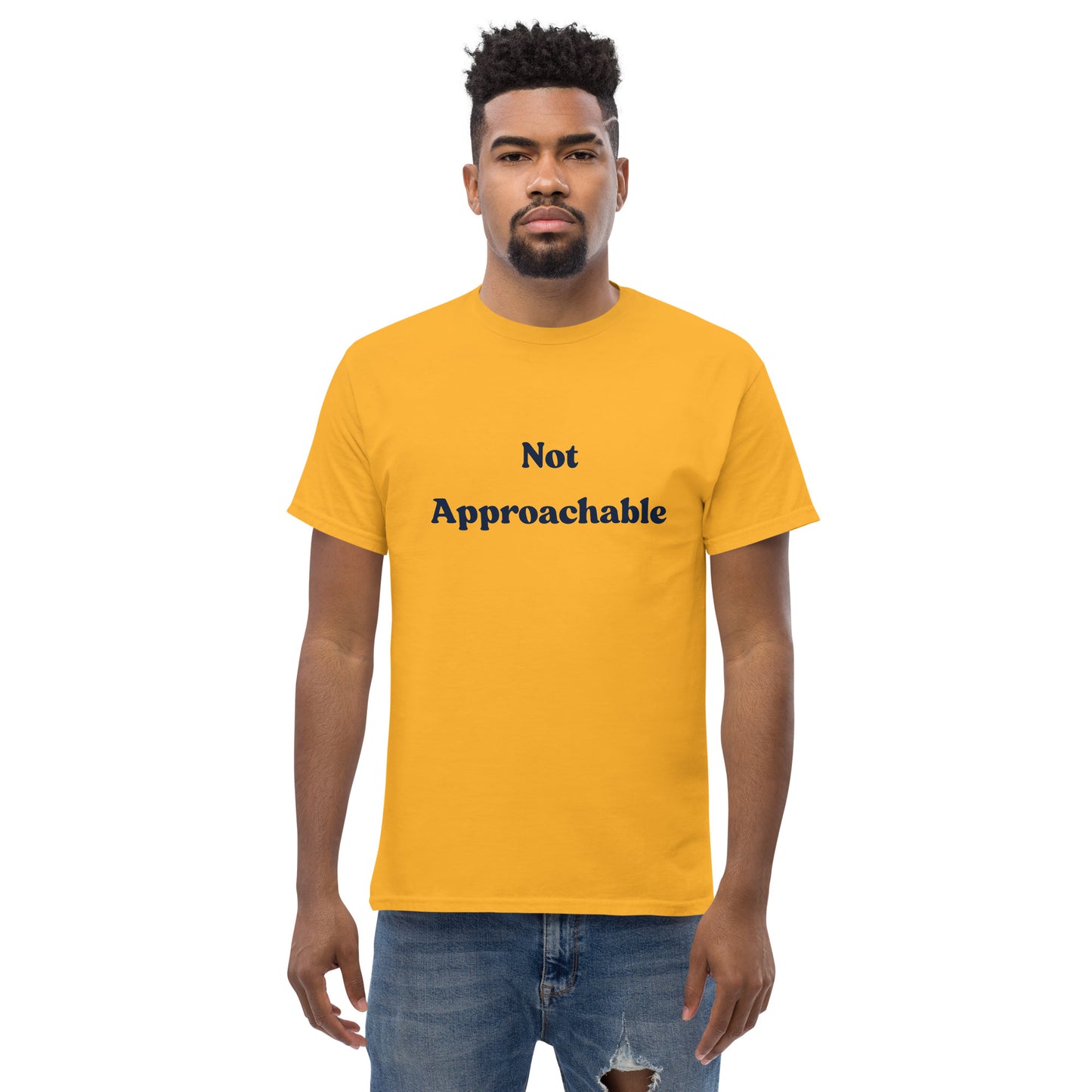 Not Approchable T-Shirt