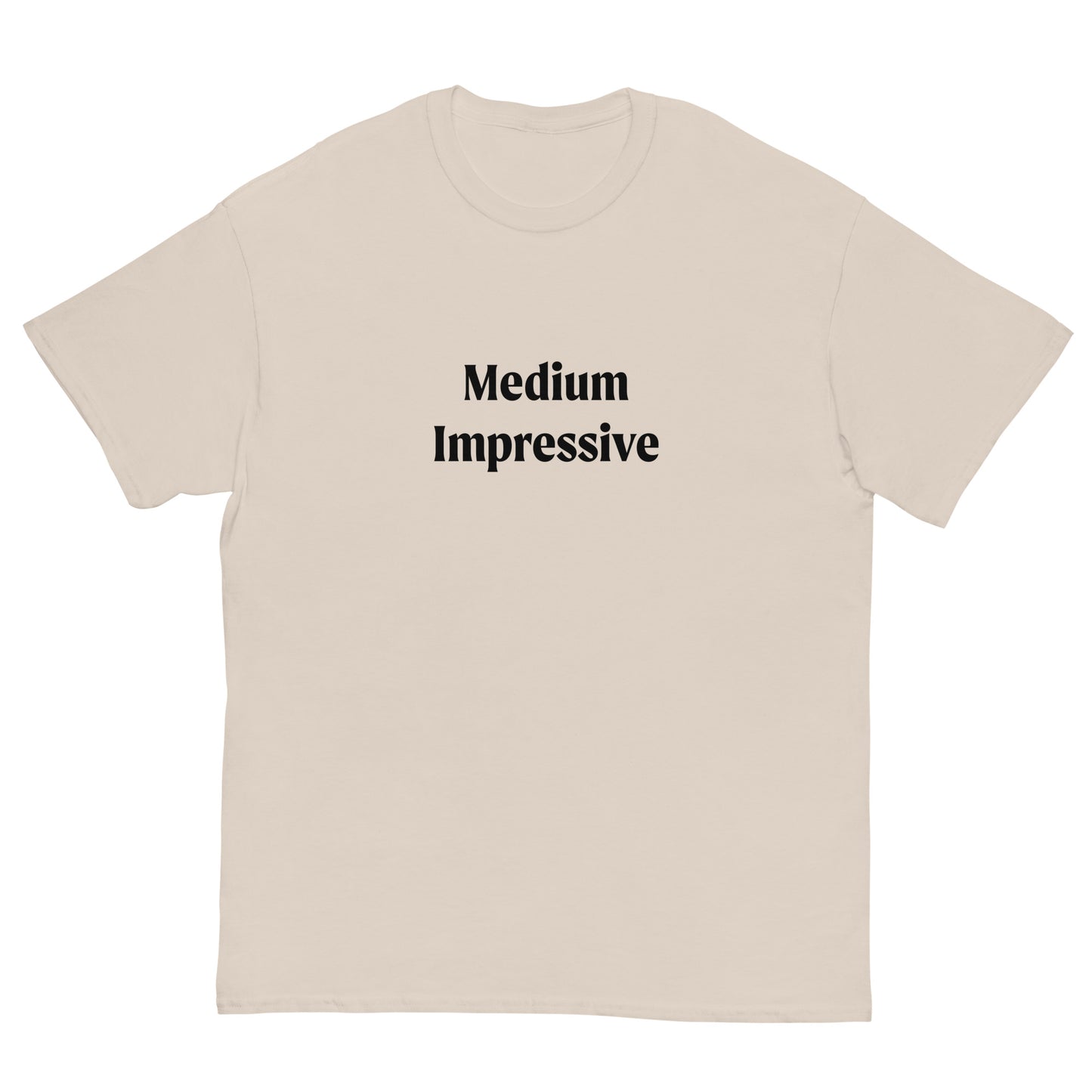 Medium Impressive T-Shirt