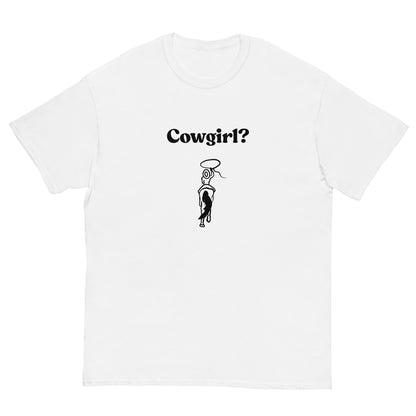 Cowgirl? T-Shirt